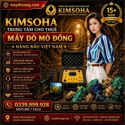 KIMSOHA : TRUNG TÂM CHO THUÊ MÁY DÒ QUẶNG ĐỒNG HÀNG ĐẦU VIỆT NAM