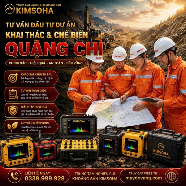 TƯ VẤN ĐẦU TƯ DỰ ÁN KHAI THÁC VÀ CHẾ BIẾN QUẶNG CHÌ