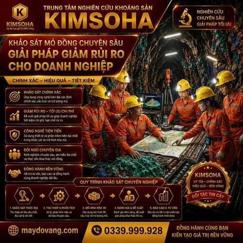KHẢO SÁT MỎ ĐỒNG CHUYÊN SÂU:  GIẢI PHÁP GIẢM RỦI RO CHO DOANH NGHIỆP