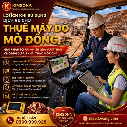 DỊCH VỤ CHO THUÊ MÁY DÒ QUẶNG ĐỒNG CHUYÊN NGHIỆP TẠI KIMSOHA