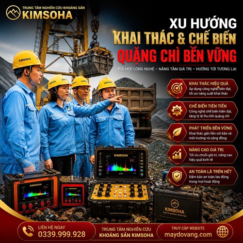 XU HƯỚNG KHAI THÁC VÀ CHẾ BIẾN QUẶNG CHÌ BỀN VỮNG